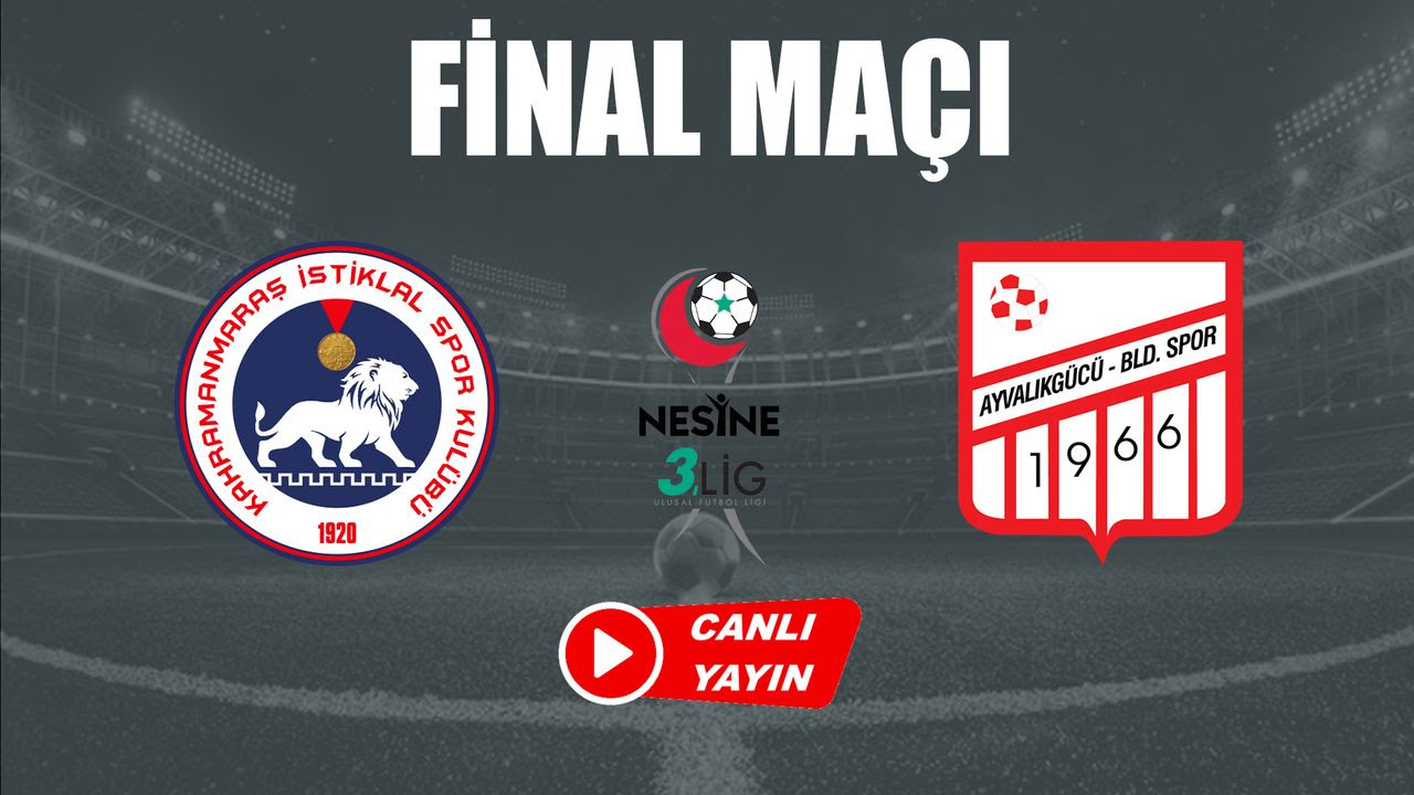 Kahramanmaraş İstiklalspor-Ayvalıkgücü Belediyespor Play-Off Final Maçı 25 Mayıs Pazar günü saat 19.00’da Antalya Stadyumu’nda oynanacak